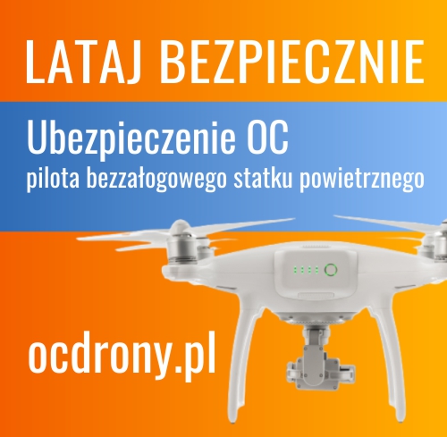 OCdrony – Ubezpieczenie OC pilota bezzałogowego statku powietrznego